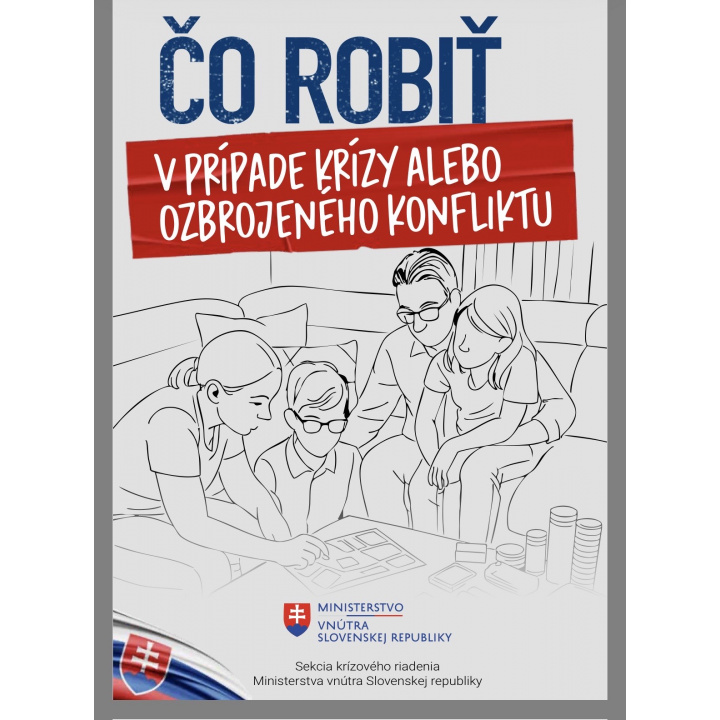 ’’Čo robiť v prípade krízy alebo ozbrojeného konfliktu’’  
